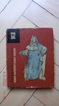 Zofia Libiszowska - Król Słońce i jego czasy