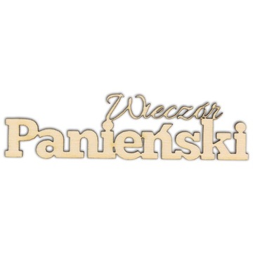 ND312 Duży napis Wieczór panieński