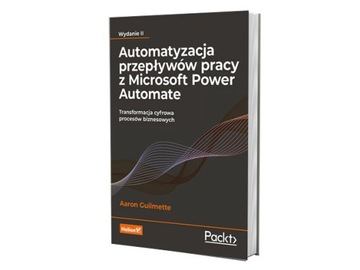 Automatyzacja przepływów pracy z Microsoft Power Automate. Transformacja
