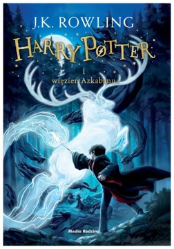 Harry Potter i Więzień Azkabanu T.3 J.K.Rowling