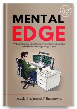 MENTAL EDGE – LESZEK „LECHRUMSKI” BADUROWICZ