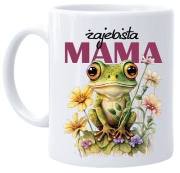 KUBEK prezentowy na DZIEŃ MAMY ŻAJEBISTA MAMA śmieszny tekst Kubek Mamy