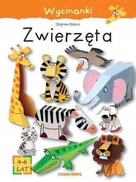 WYCINANKI Zwierzęta Dla dzieci Wiek 4+