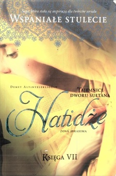 Altinyeleklioglu Tajemnice dworu sułtana Hatidże