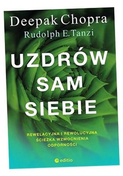 UZDRÓW SAM SIEBIE. REWELACYJNA I REWOLUCYJNA ŚCI..