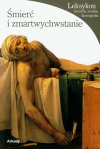 Śmierć i zmartwychwstanie Leksykon Enrico Pascale