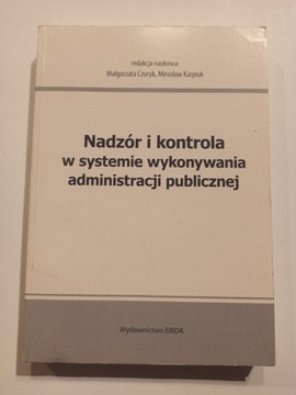 NADZÓR I KONTROLA W SYSTEMIE WYKONYWANIA ADMINISTRACJI PUBLICZNEJ (DB)