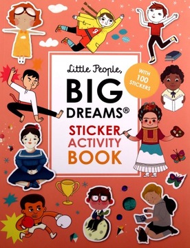 LITTLE PEOPLE, BIG DREAMS STICKER ACTIVITY BOOK: W