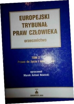 Europejski Trybunał Praw Człowieka. T.2 - Nowicki