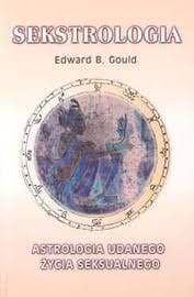 Sekstrologia. Astrologia Udanego Życia Seksualnego