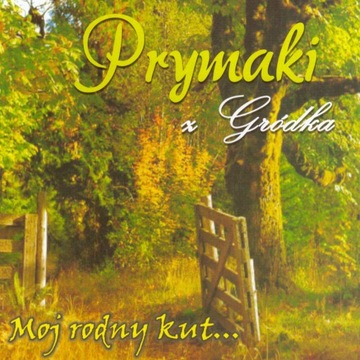 PRYMAKI - MOJ RODNY KUT | PO SWOJEMU | NOWA