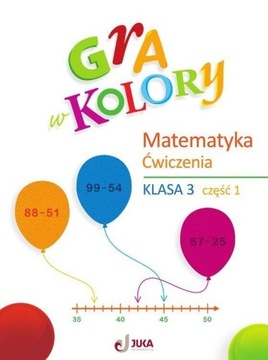 Gra W Kolory Ćwiczenia Matematyczne Klasa 3 cz. 1