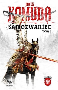 Samozwaniec. Tom 1