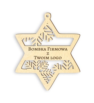 DREWNIANA BOMBKA z logo firmy na choinkę GWIAZDKA