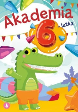 Akademia 6-latka sześciolatka ćwiczenia zadania