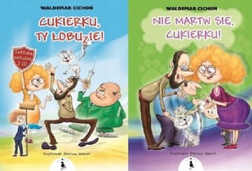 Cukierku ty łobuzie + Nie martw się Cichoń