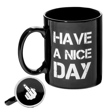 MEGA KUBEK HAVE A NICE DAY Z PALCEM F*UCK śmieszny