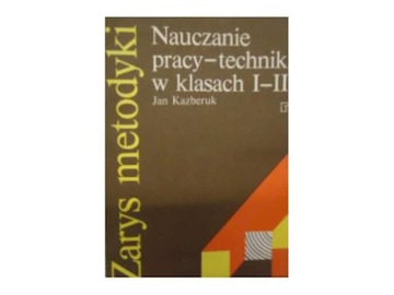 Nauczanie pracy -techniki w klasach I-III -
