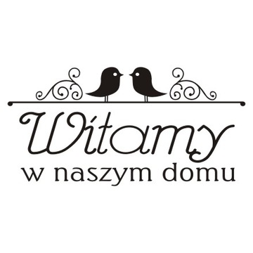 Napis na ścianę naklejka Witamy w naszym domu 232