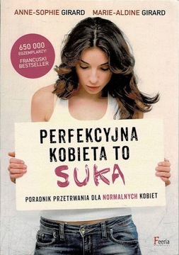 Perfekcyjna kobieta to suka Anne-Sophie Girard