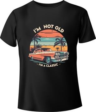 Koszulka Prezent na urodziny Vintage "I'm not old, I'm a Classic" Czarny XX