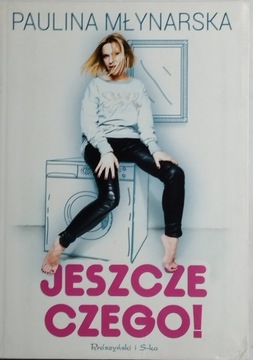 Jeszcze czego! Paulina Młynarska DB+