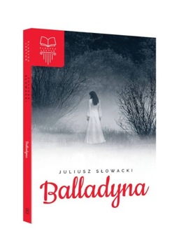 Balladyna / Juliusz Słowacki