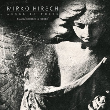 Mirko Hirsch – Angel In White 2022 MAXI 12'' Italo