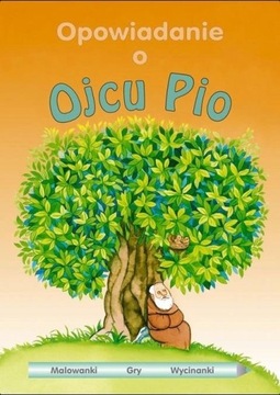 Opowiadanie o Ojcu Pio