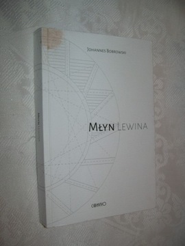 MŁYN LEWINA - BOBROWSKI