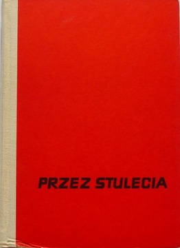 PRZEZ STULECIA Opowiadania z historii Polski 1968