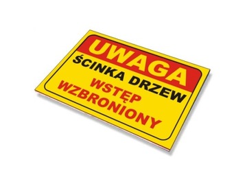 TABLICA ŚCINKA DRZEW 20x30 CM pcv 3mm