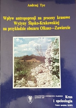 A. Tyc: Wpływ antropopresji na procesy kresowe...