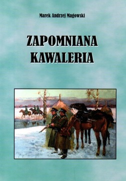 Zapomniana kawaleria KOP Zwiad konny Policja IIRP