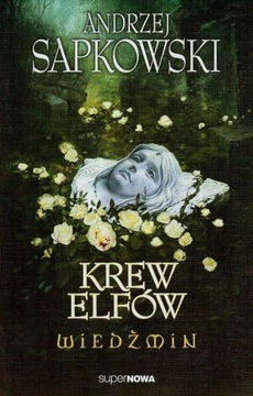 KREW ELFÓW WIEDŹMIN Andrzej Sapkowski