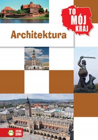To mój kraj Architektura POLSKA