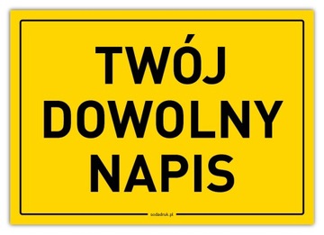 TWÓJ DOWOLNY NAPIS tabliczka personalizowana żółta A6 v1