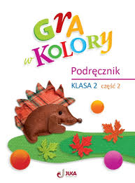 Gra w kolory Podręcznik kl.2 cz.2 UŻYWANY