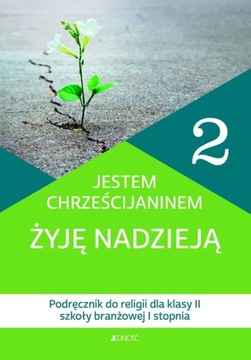 JESTEM CHRZEŚCIJANINEM ŻYJĘ NADZIEJĄ 2 PODRĘCZNIK