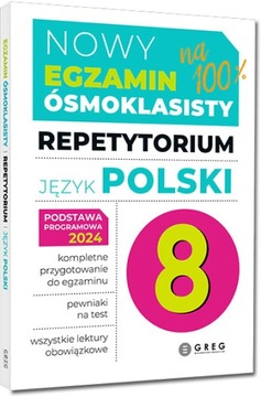 EGZAMIN ÓSMOKLASISTY JĘZYK POLSKI REPETYTORIUM 2025 GREG
