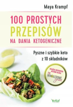 100 prostych przepisów na dania ketogeniczne