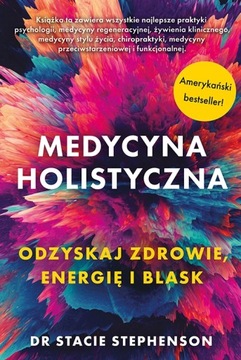 MEDYCYNA HOLISTYCZNA OZDYSKAJ ZDROWIE ENERGIĘ I
