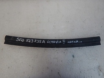 SKODA OCTAVIA III USZCZELKA MASKI 5E0823735A