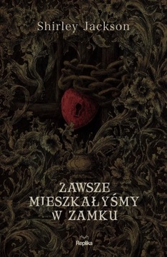 Zawsze mieszkałyśmy w zamku