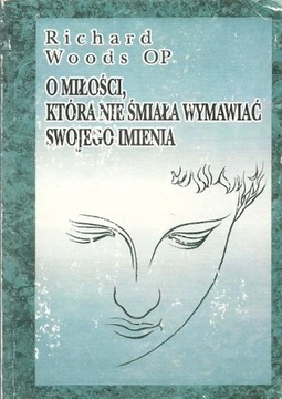 O miłości, która nie śmiała wymawiać swojego