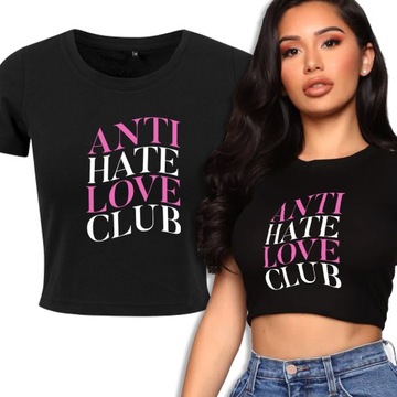 Top Krótka Koszulka Damska ANTI HATE LOVE CLUB M