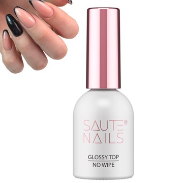 SAUTE NAILS GLOSSY TOP NO WIPE - 8ML BEZBARWNY TOP HYBRYDOWY