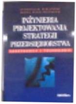 Inżynieria projektowania strategi przedsiębiorstwa