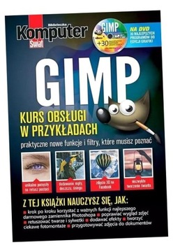 KOMPUTER ŚWIAT GIMP + 30 NAJLEPSZYCH NARZĘDZI.. PRACA ZBIOROWA