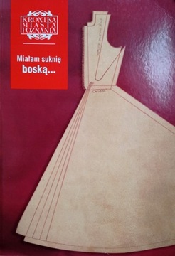 Kronika miasta Poznania Miałam suknię boską